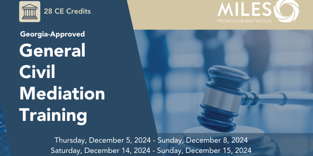 Miles Mediation &amp; Arbitration Announces Upcoming General Civil Mediation Training Program